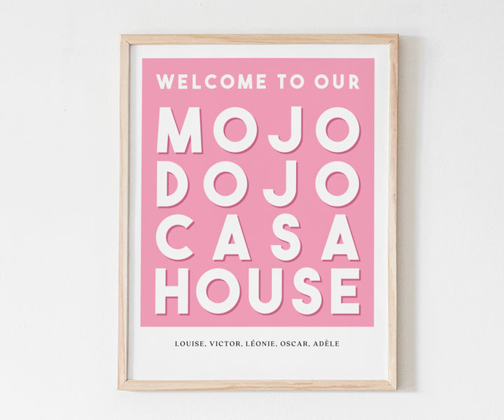 Affiche personnalisable Mojo Dojo Casa House