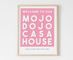 Affiche personnalisable Mojo Dojo Casa House